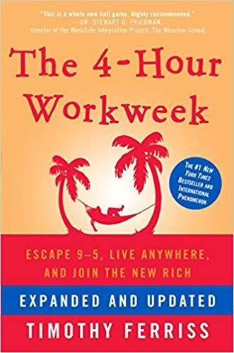 The 4-Hour Workweek by Timothy Ferriss