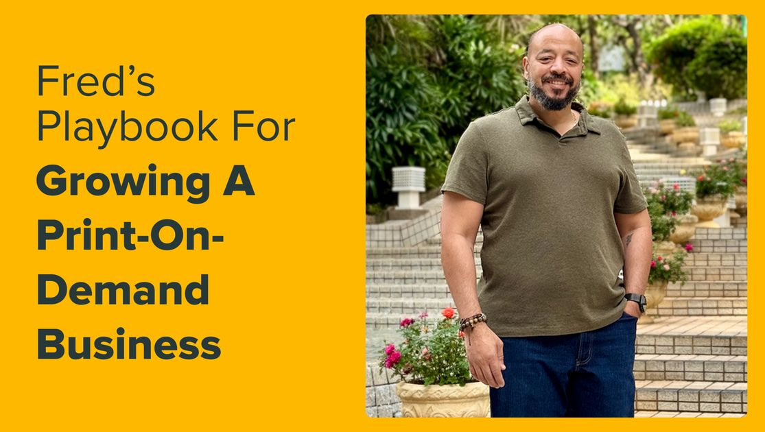 How Fred grew a print-on-demand business with Printful | Printful
