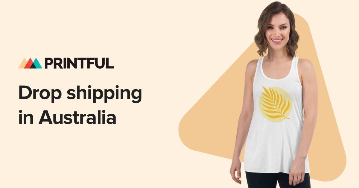 Dropshipping Australia Printful
