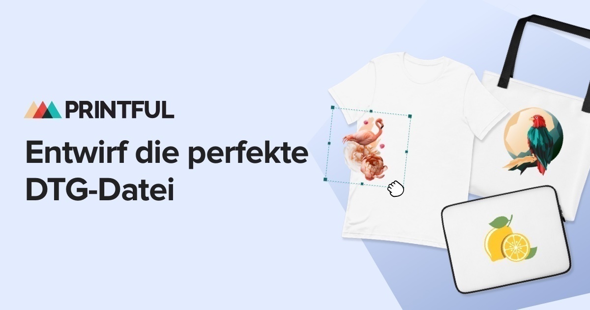 Die perfekte Druckdatei erstellen | Printful