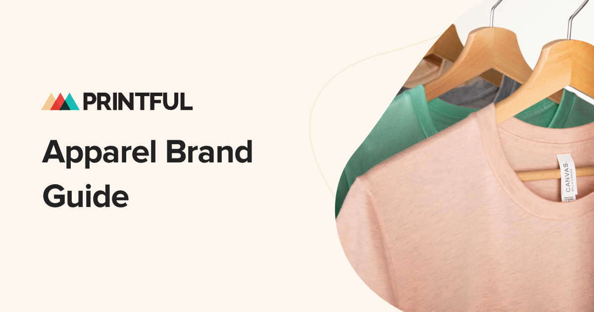 Apparel Brand Guide | Printful