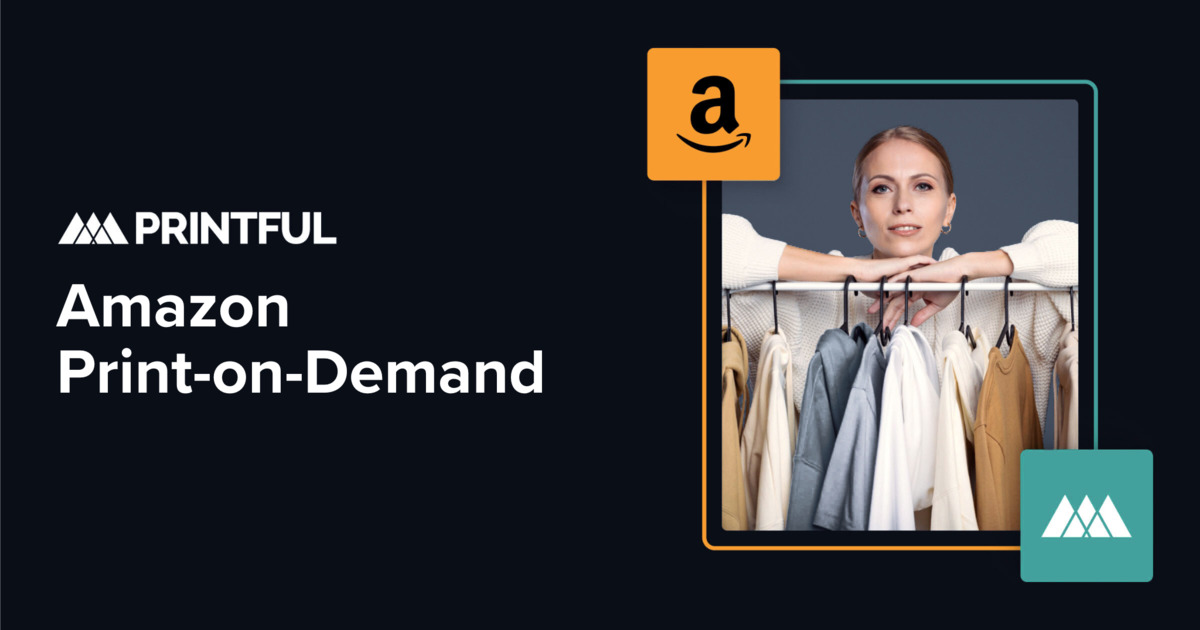Amazon Print-on-Demand mit Printful | Produkte ohne Lager verkaufen
