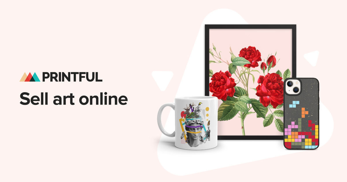 Sell Your Art Prints Online Printful