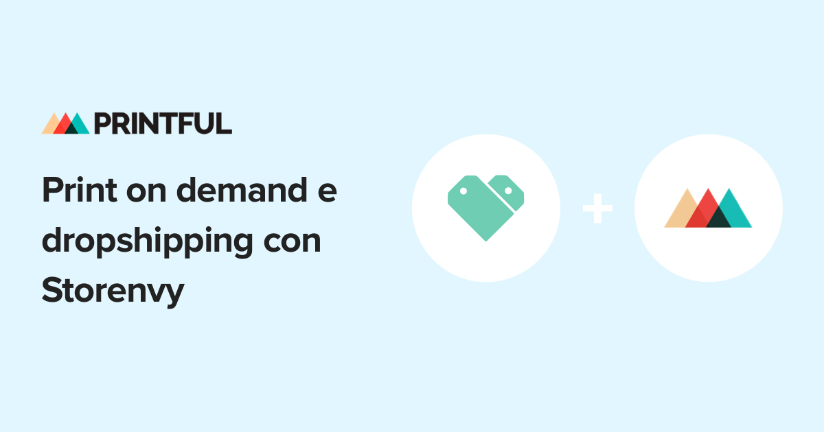 Vendi su Storenvy in dropshipping | Integrazioni - Printful