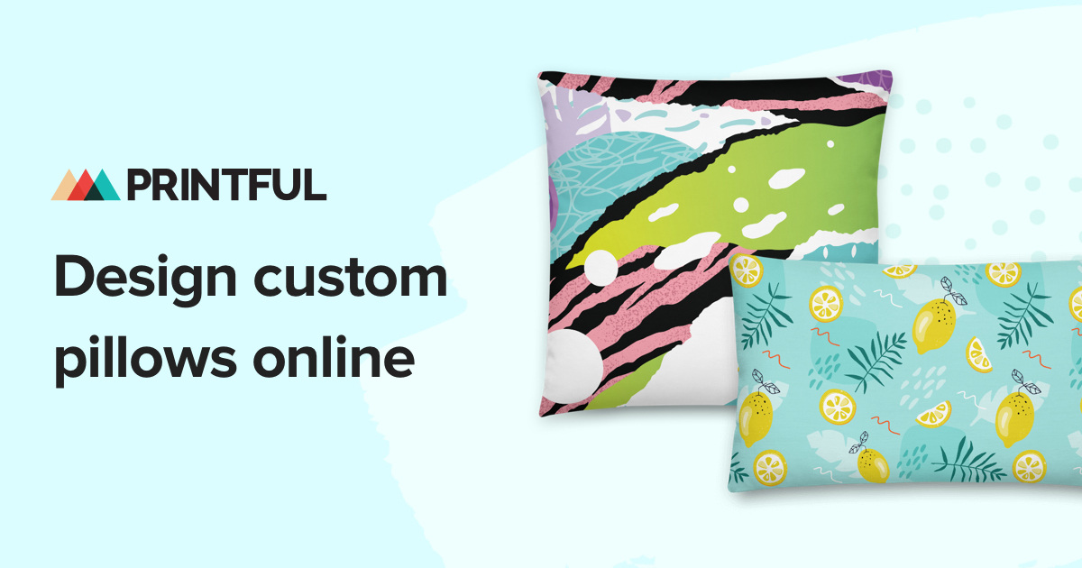 Make Custom Pillows With Your Design Or Logo Printful