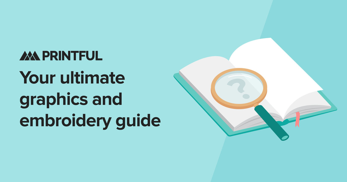 Your Ultimate Graphics and Embroidery Guide