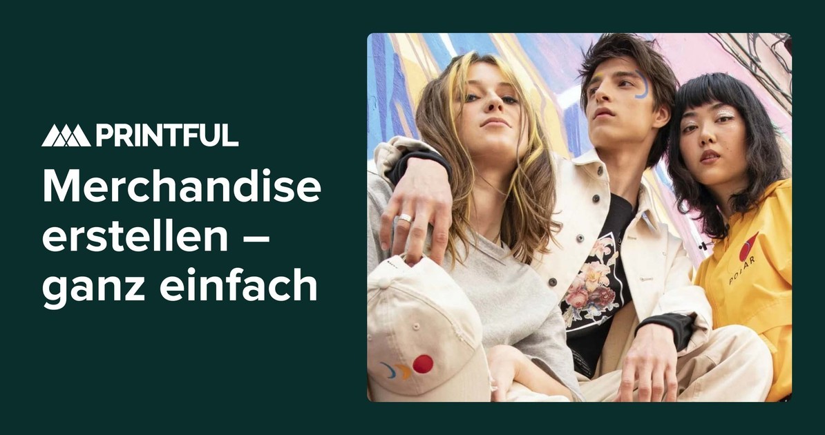 Merchandise erstellen - Merch selbst gestalten | Printful