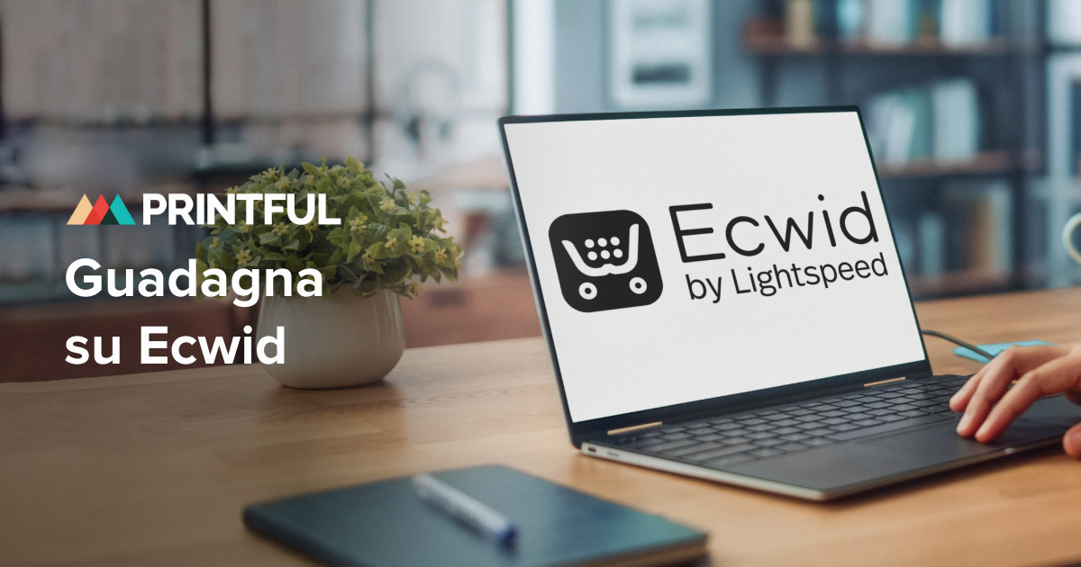 Ecwid print on demand | Integrazioni - Printful