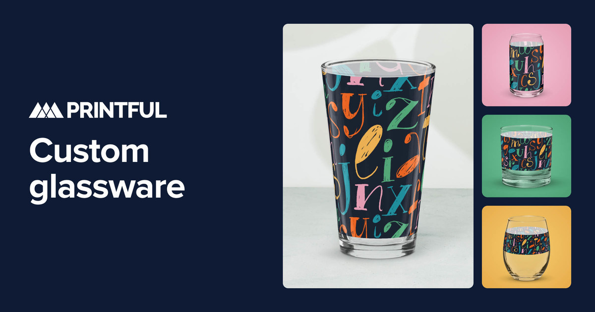 Custom glassware for gifts or selling online | Printful