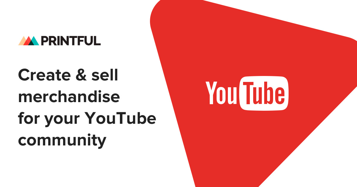 Youtuber Merch Print On Demand Fulfillment Printful
