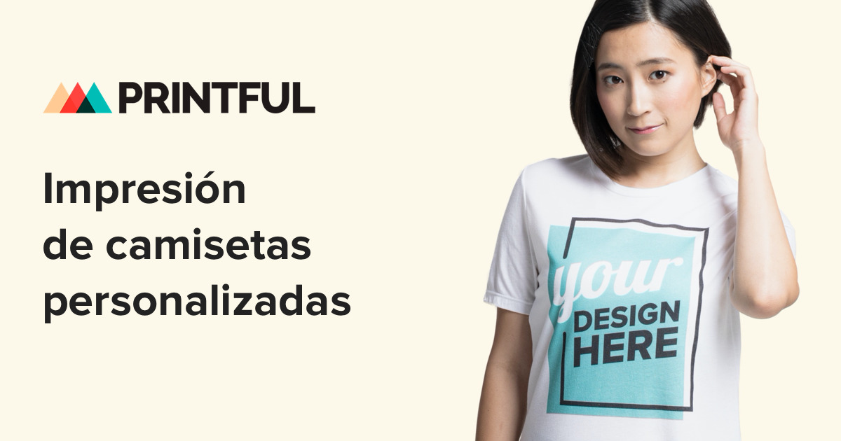 Imprimir Camisetas - No. 1 Calidad | Printful