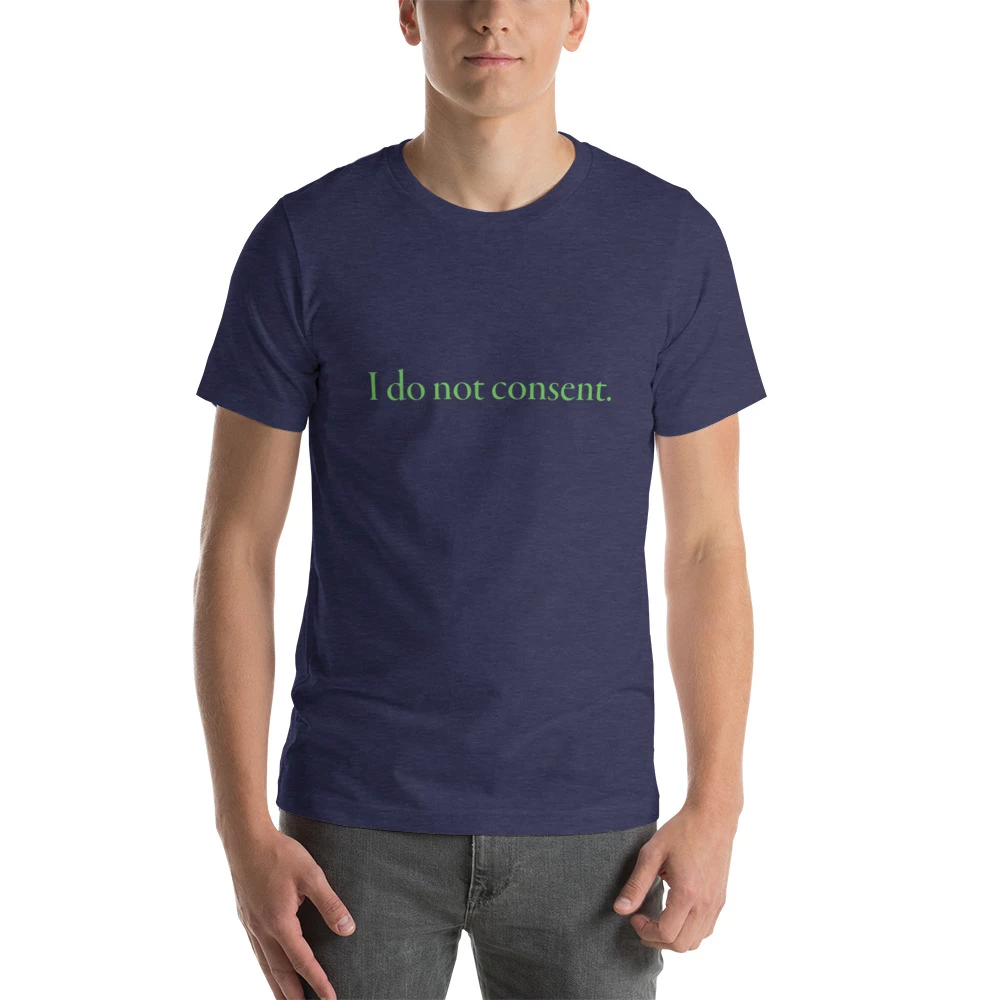 I do not consent.